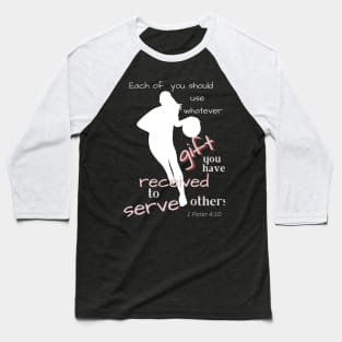 1 Peter 4 basketball girl Baseball T-Shirt